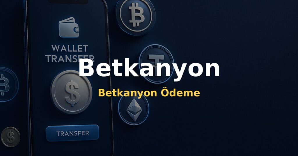 Betkanyon Ödeme - Betkanyon